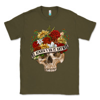 Army Green Be Afraid&Do It Anyway Classic Tee - RanaPortraitStore