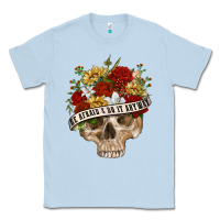 Dusty Blue Be Afraid&Do It Anyway Classic Tee - RanaPortraitStore