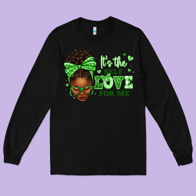 Sorority Colors Green Its The Self Love For Me Afr Long Sleeve Tee Designed By Texasbilliewilder