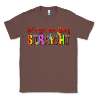 Chestnut lets get one thing straight Classic Tee - texasbilliewilder