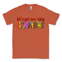 Copper lets get one thing straight Classic Tee - texasbilliewilder