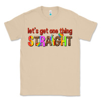 Mushroom lets get one thing straight Classic Tee - texasbilliewilder