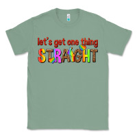 Sage lets get one thing straight Classic Tee - texasbilliewilder