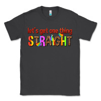 Smoke lets get one thing straight Classic Tee - texasbilliewilder