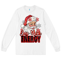 White big nick energy santa claus Long Sleeve Tee - RanaPortraitStore