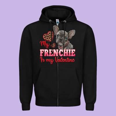 My Frenchie Is My Valentine Zipper Hoodie Designed By Ranaportraitstore