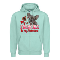 Seafoam my frenchie is my valentine Zipper Hoodie - RanaPortraitStore