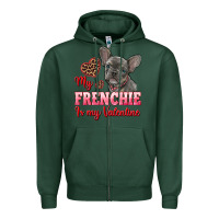 Sports Green my frenchie is my valentine Zipper Hoodie - RanaPortraitStore
