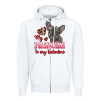 White my frenchie is my valentine Zipper Hoodie - RanaPortraitStore