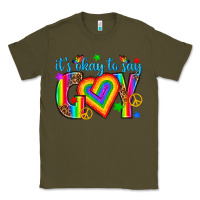 Army Green its okay to say gay Classic Tee - texasbilliewilder
