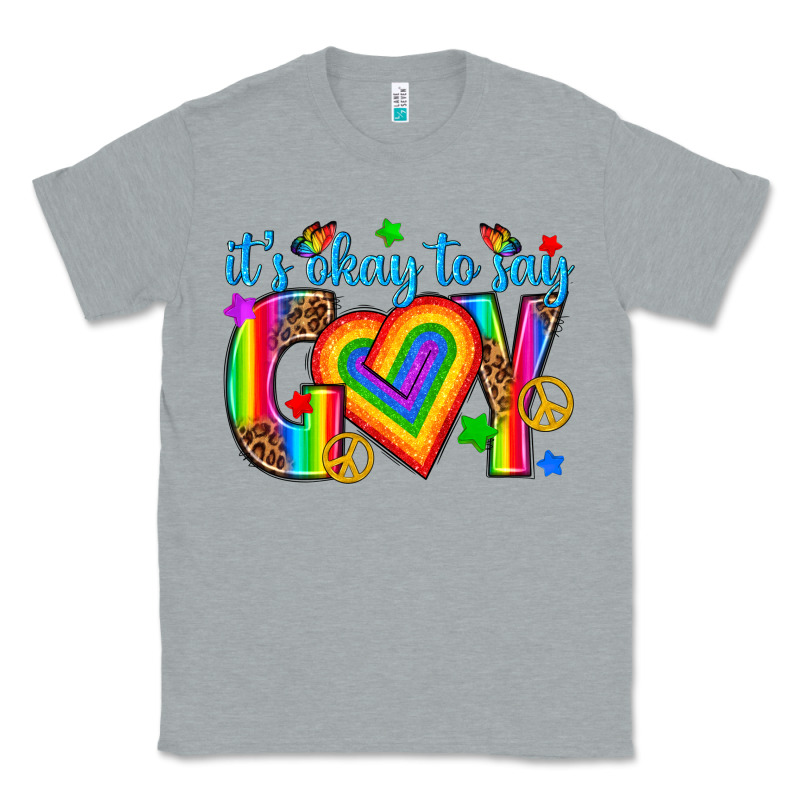 Its Okay To Say Gay Classic Tee by texasbilliewilder | Teevron