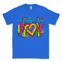 True Royal its okay to say gay Classic Tee - texasbilliewilder