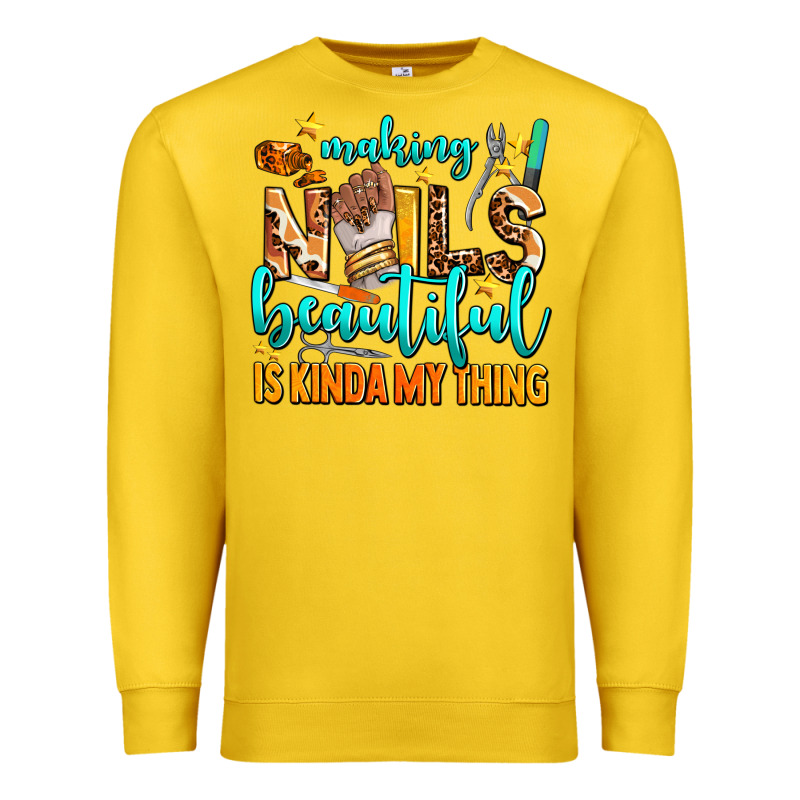 Making Nails Beautiful Is Kinda My Thing Premium Sweatshirt by AdoDesignShop | Teevron