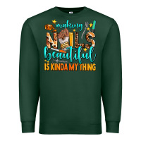 Sports Green making nails beautiful is kinda my thing Premium Sweatshirt - AdoDesignShop