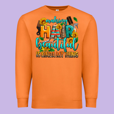 Making Hair Beautiful Is Kinda My Thing Premium Sweatshirt Designed By Adodesignshop
