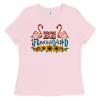 Bubblegum Pink be flamezing flamingo Ladies Tee - BarkalooDesign