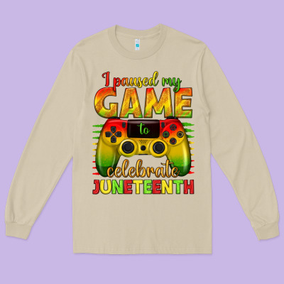 I Paused My Game Celebrate Juneteenth Long Sleeve Tee Designed By Texasbilliewilder