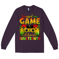 Plum I paused my game celebrate Juneteenth Long Sleeve Tee - texasbilliewilder