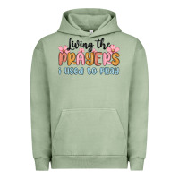 Pigment Oil Green living the prayers i used to pray Urban Hoodie - MaliasSmallBusiness