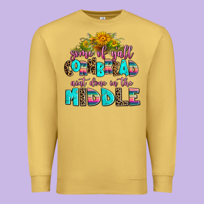 Some Of Yall Cornbread Aint Done In The Middle Premium Sweatshirt Designed By Adodesignshop