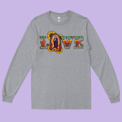 Long Sleeve Tee Love Lady Of Guadalupe
