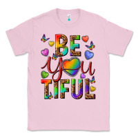 Bubblegum Pink pride be you tiful Classic Tee - texasbilliewilder