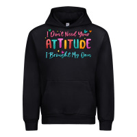 Black i don't need your attitude i brought my own Urban Hoodie - MaliasSmallBusiness