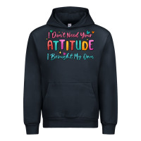 Navy i don't need your attitude i brought my own Urban Hoodie - MaliasSmallBusiness