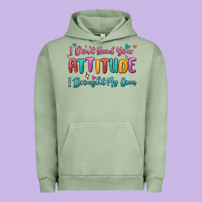 I Don't Need Your Attitude I Brought My Own Urban Hoodie Designed By Maliassmallbusiness