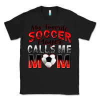 Black my favorite soccer player calls me mom Classic Tee - Zillion Design Studio