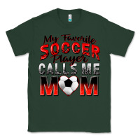 Sports Green my favorite soccer player calls me mom Classic Tee - Zillion Design Studio