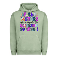 Pigment Oil Green if the stars were made to worship so will i Urban Hoodie - MaliasSmallBusiness