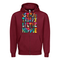 Burgundy stay trippy little hippie Zipper Hoodie - Zillion Design Studio