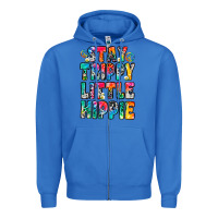 True Royal stay trippy little hippie Zipper Hoodie - Zillion Design Studio