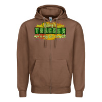 Chestnut being a teacher makes my life complete Zipper Hoodie - texasbilliewilder