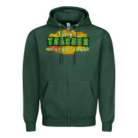 Sports Green being a teacher makes my life complete Zipper Hoodie - texasbilliewilder
