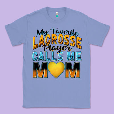 Classic Tee my favorite lacrosse player calls me mom