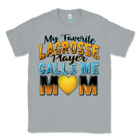 Heather Grey my favorite lacrosse player calls me mom Classic Tee - Zillion Design Studio