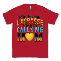 Red my favorite lacrosse player calls me mom Classic Tee - Zillion Design Studio
