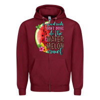 Burgundy if you drink don t drive do the watermelon crawl Zipper Hoodie - Zillion Design Studio