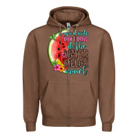 Chestnut if you drink don t drive do the watermelon crawl Zipper Hoodie - Zillion Design Studio