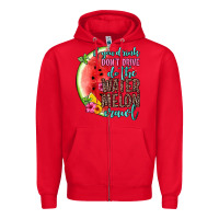 Red if you drink don t drive do the watermelon crawl Zipper Hoodie - Zillion Design Studio