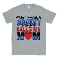 Heather Grey my favorite hockey player calls me mom Classic Tee - Zillion Design Studio