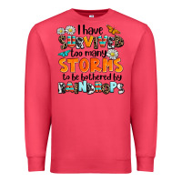 Cardinal i have survived to may storms to be bothered by ra Premium Sweatshirt - AdoDesignShop