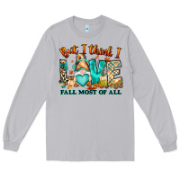 Moon Dust But i think i love Fall most of all gnome Long Sleeve Tee - RanaPortraitStore