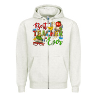 Oatmeal Heather best teacher ever Zipper Hoodie - texasbilliewilder