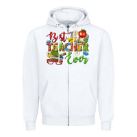 White best teacher ever Zipper Hoodie - texasbilliewilder