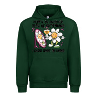 Forest Green here's to another year of pretending i know what i Urban Hoodie - MaliasSmallBusiness