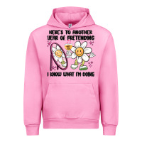 Fuchsia Pink here's to another year of pretending i know what i Urban Hoodie - MaliasSmallBusiness