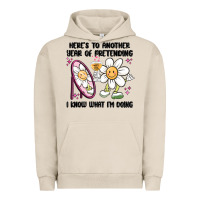 Pigment French Oak here's to another year of pretending i know what i Urban Hoodie - MaliasSmallBusiness
